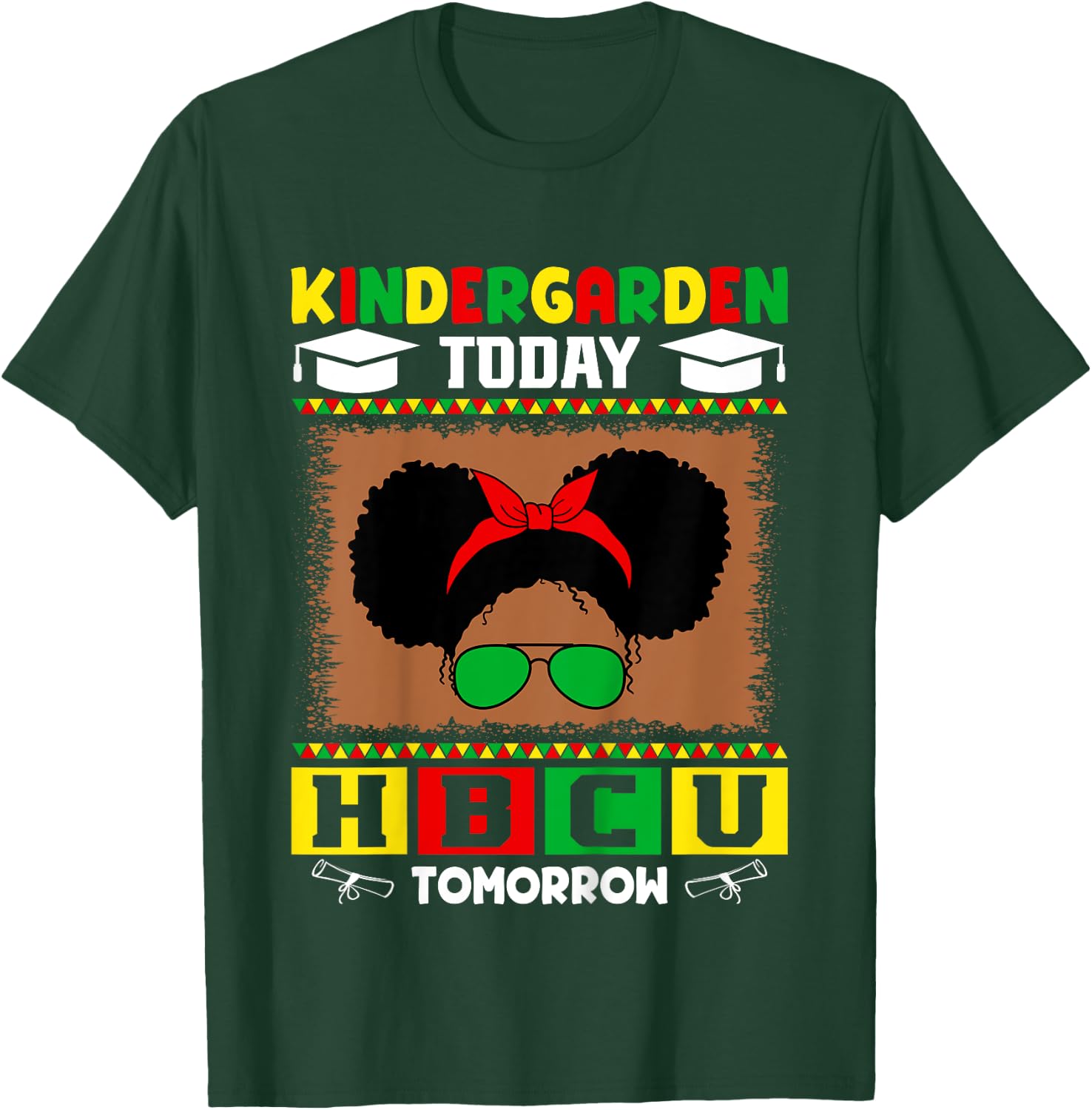 Kids Kindergarten Today HBCU Tomorrow Future HBCU Grad Kids T-Shirt - T-Shirt | Forest