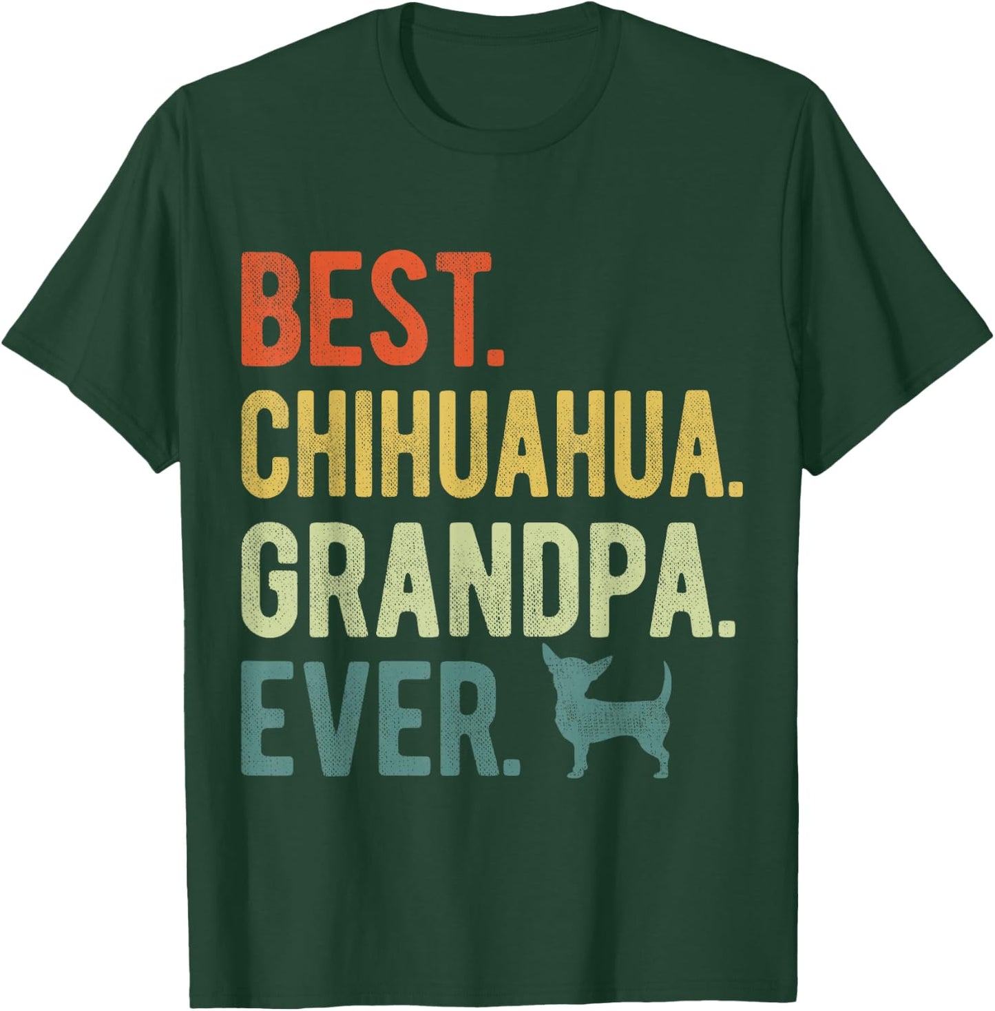 Best Chihuahua Grandpa Ever Dog Lovers Father's Day T-Shirt - T-Shirt | Forest