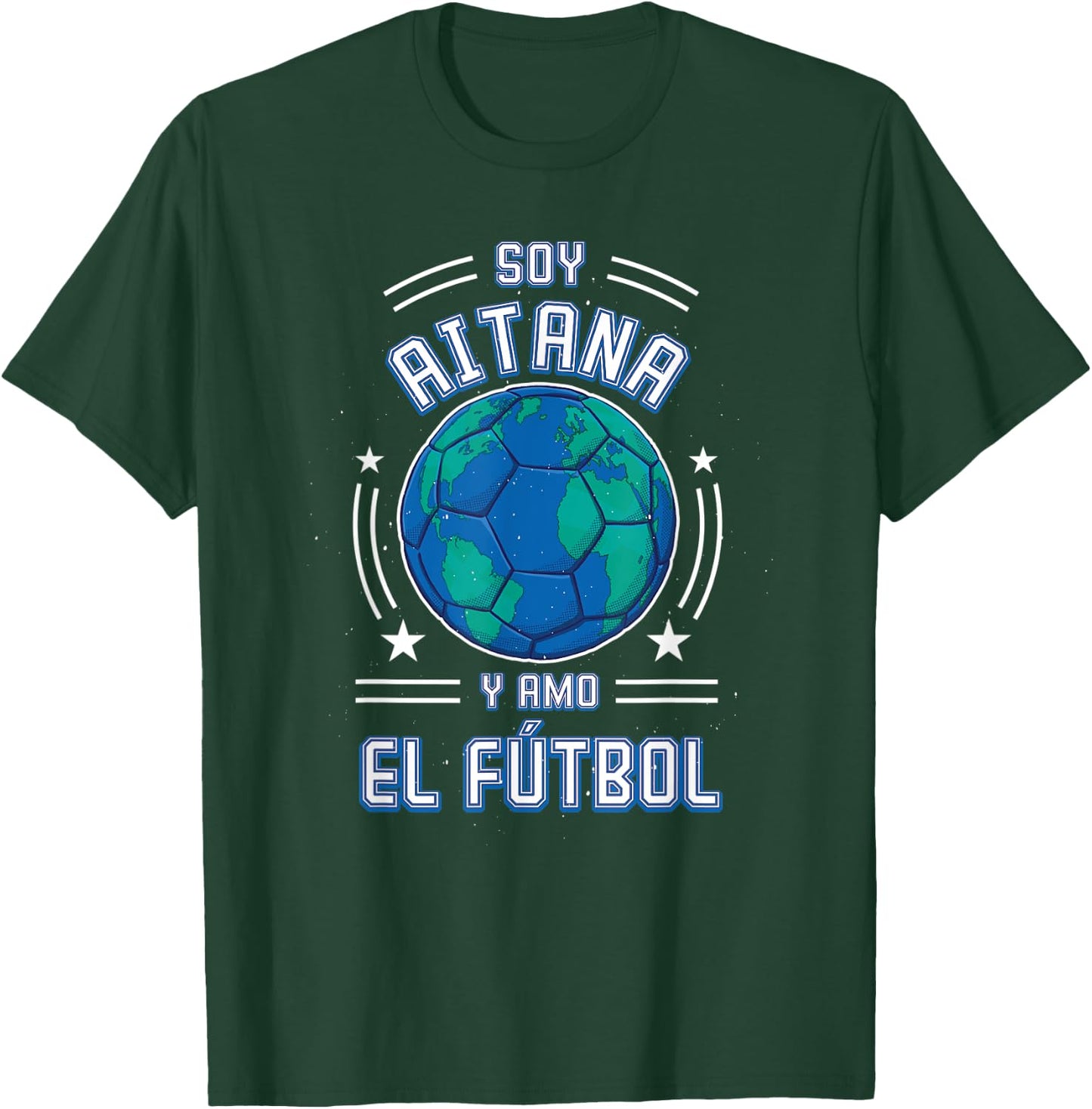 I am Aitana Y Love Football, For Football Fans T-Shirt - T-Shirt | Forest