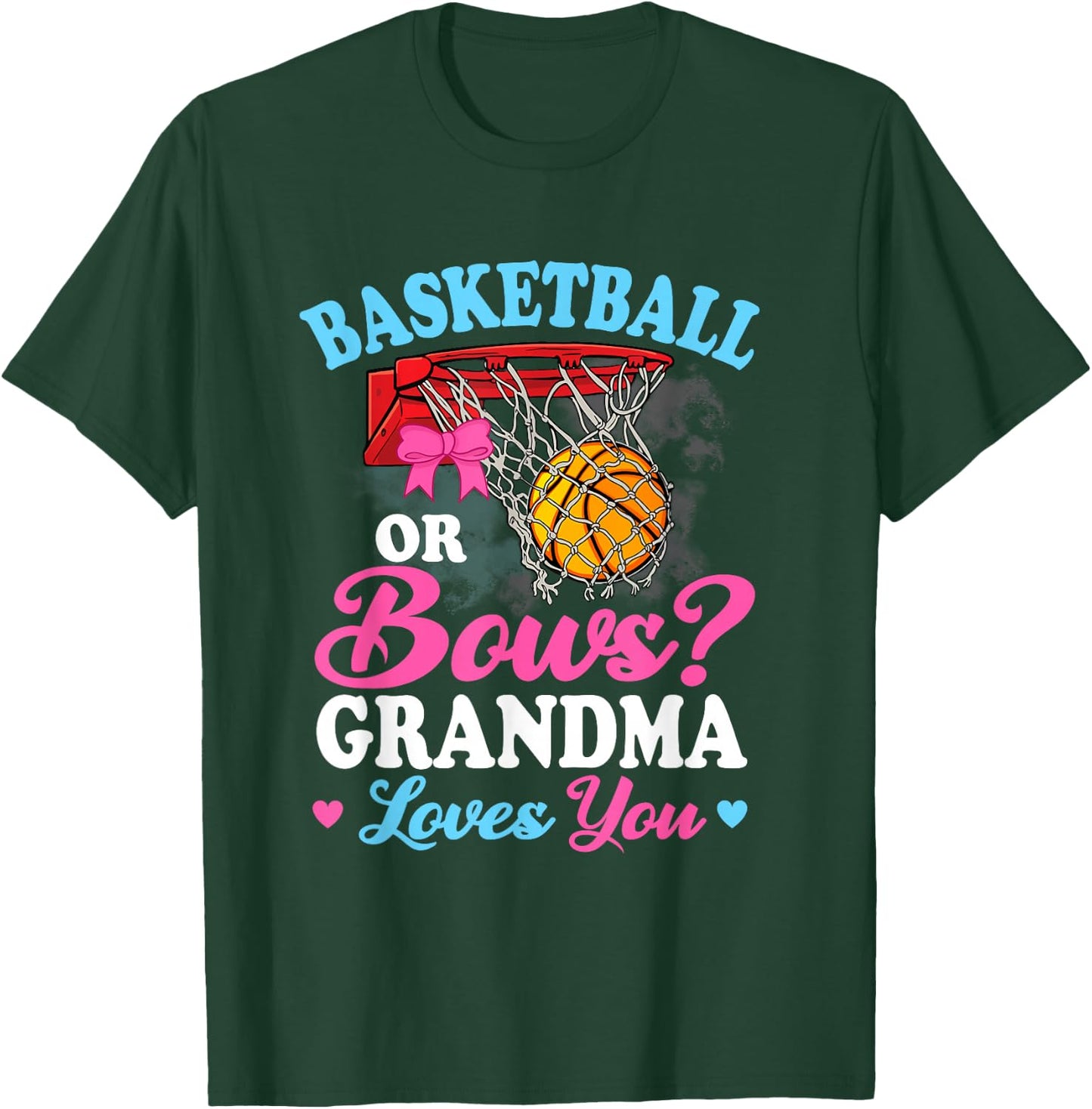 Basketball Or Bows Grandma Loves You Gender Baby Reveal T-Shirt - T-Shirt | Forest