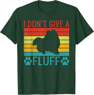I dont give a Fluff Pomeranian T-Shirt - T-Shirt | Forest