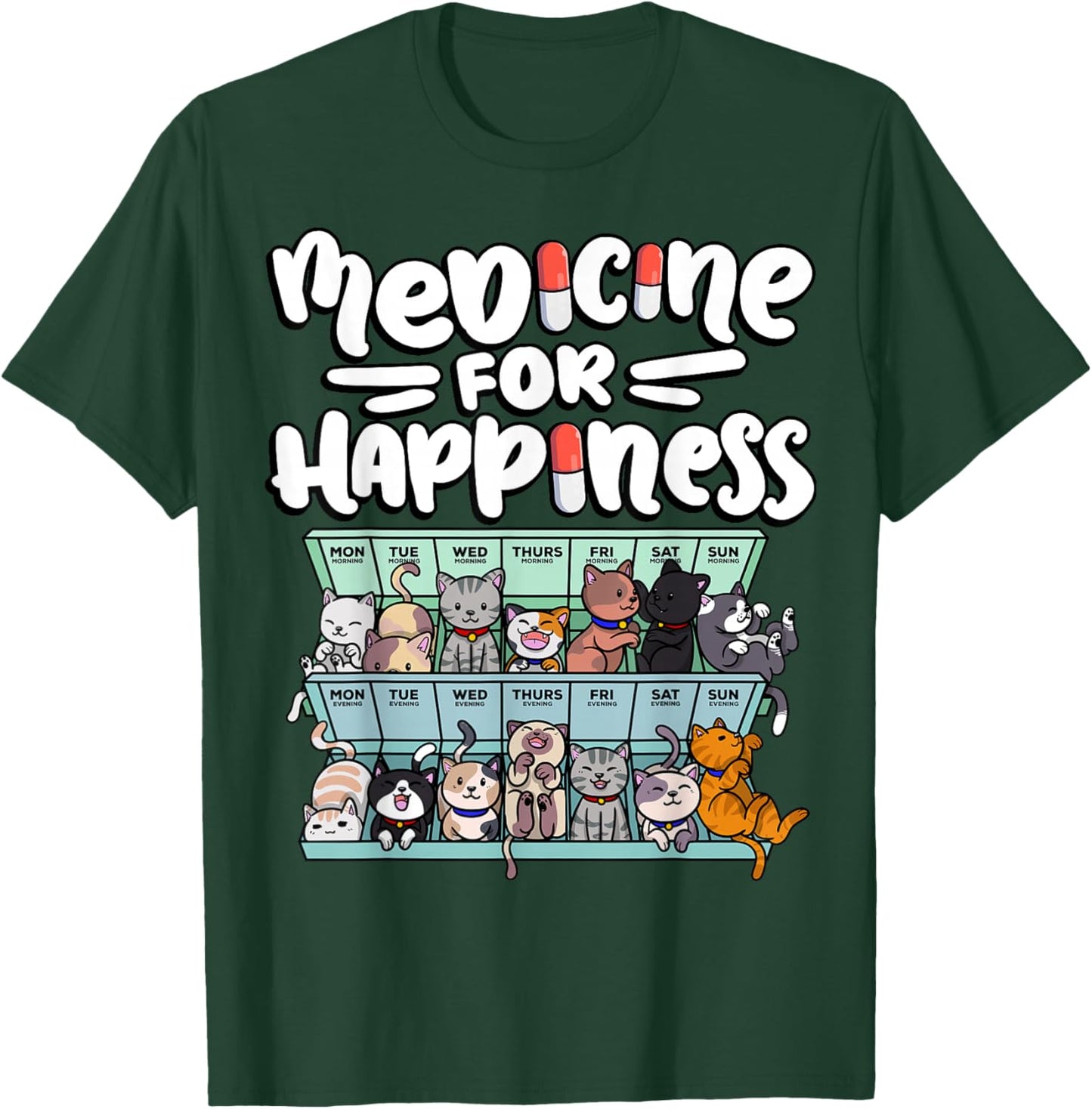 medicine for happiness pill box animals cat breeds kitten Men Women T-Shirt - T-Shirt | Forest