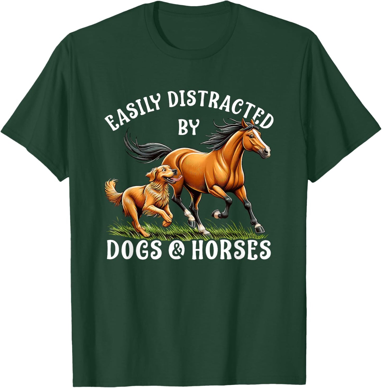 Easily Distracted By Horses and Dogs Women Girls Equestrian T-Shirt - T-Shirt | Forest