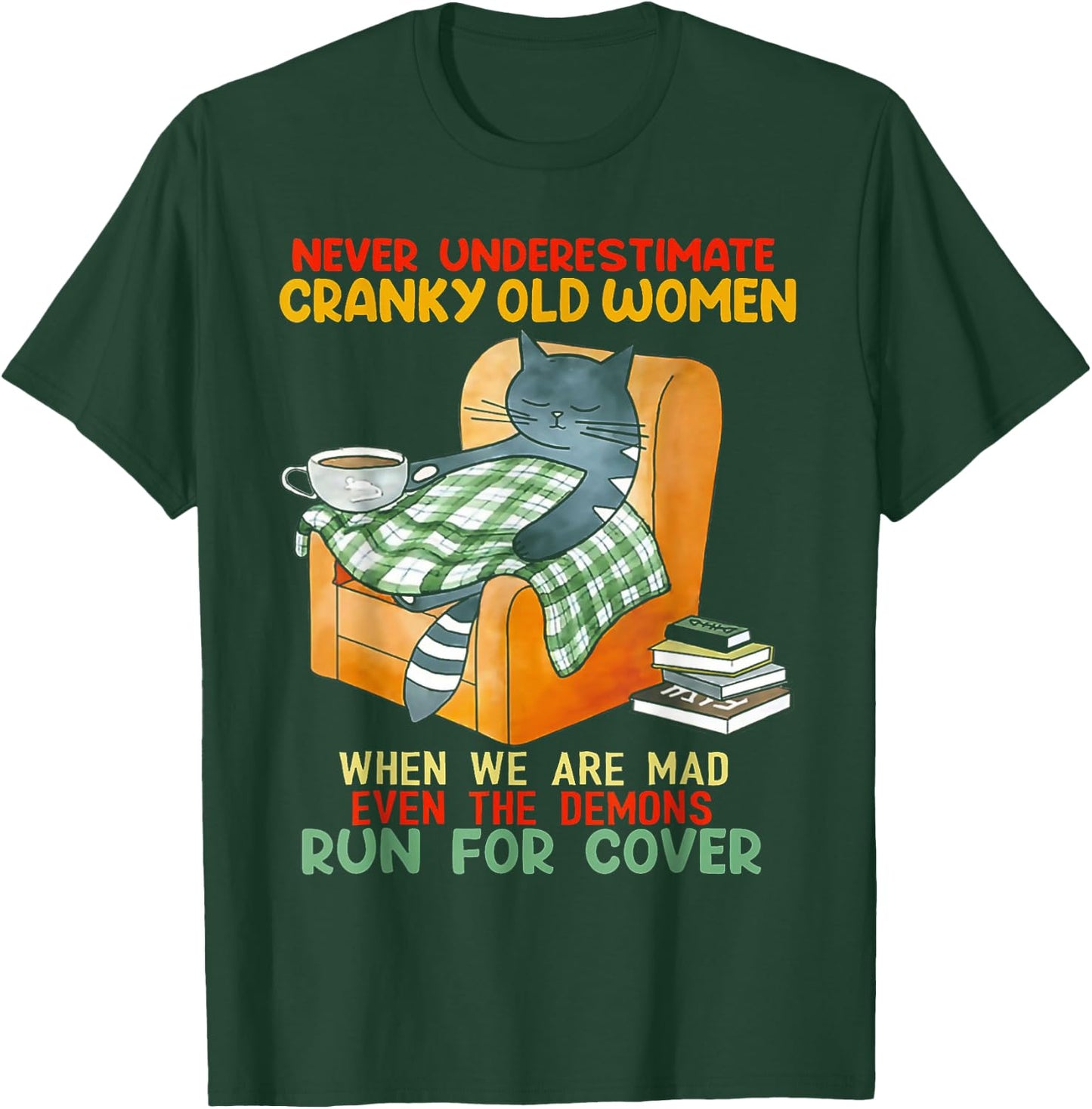 Cat Never Underestimate Cranky Old Women T-Shirt - T-Shirt | Forest