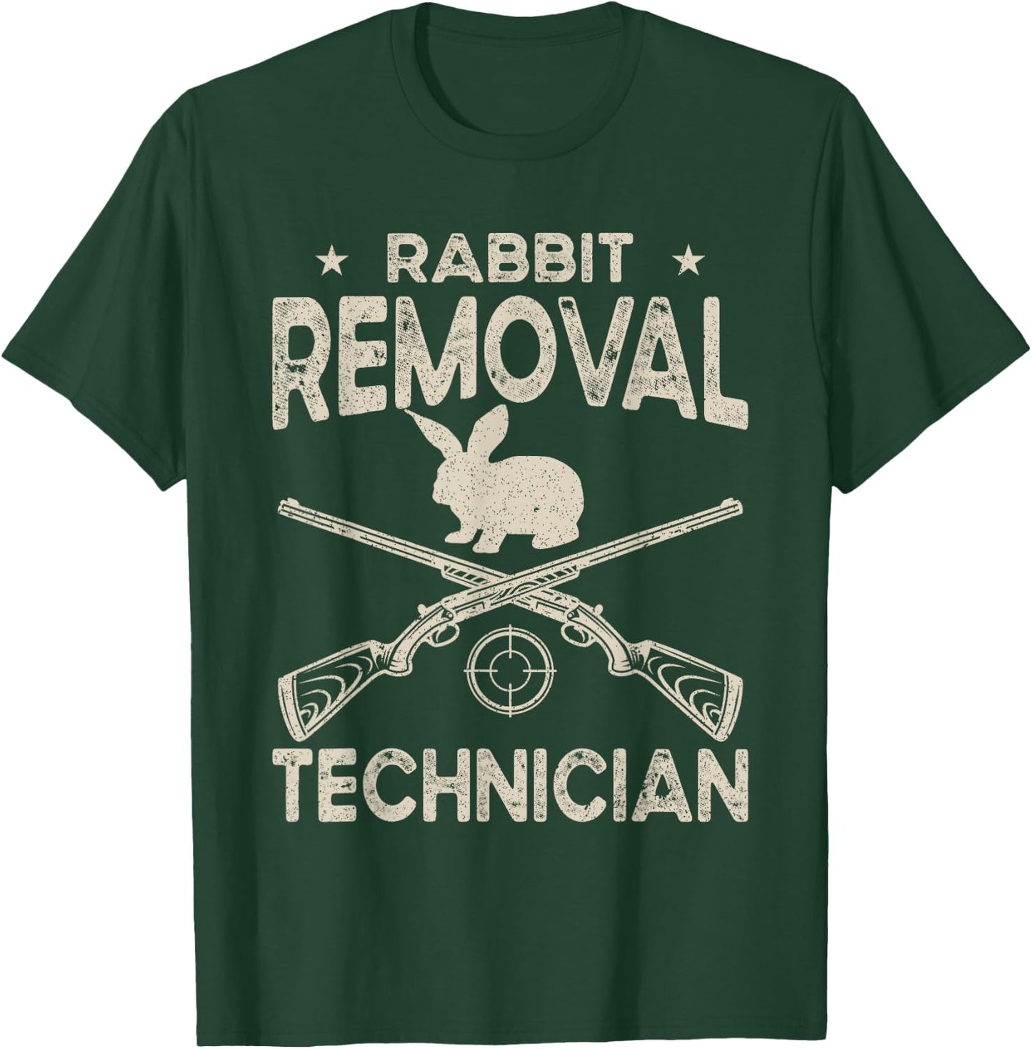 Funny Rabbit Hunting Rabbit Hunter Rabbit Removal Technician T-Shirt - T-Shirt | Forest