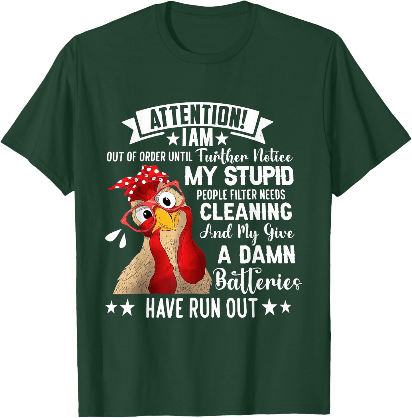 Chicken Attention I Am Out Of Order Until Further Notice T-Shirt - T-Shirt | Forest