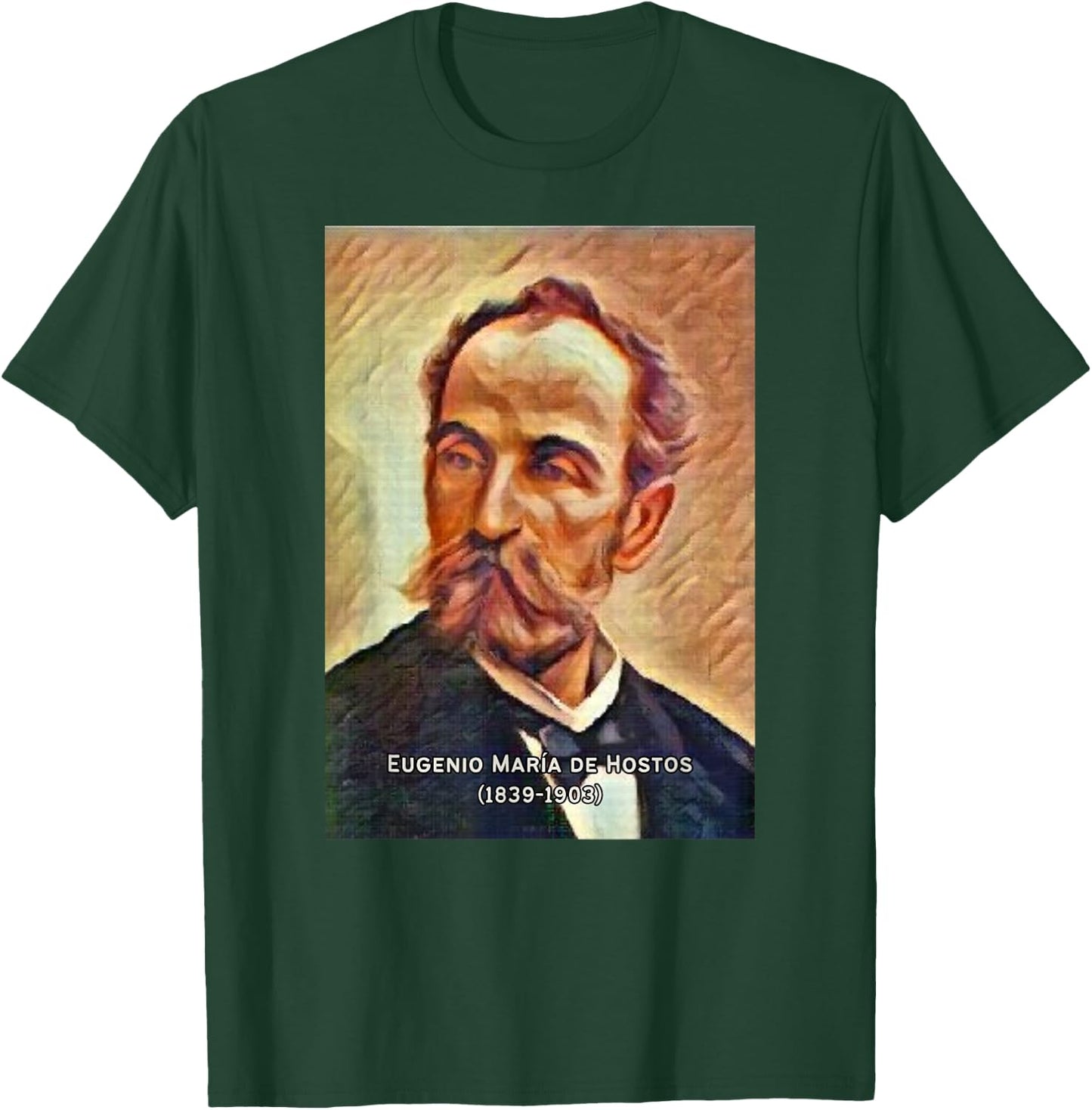 Eugenio Maria de Hostos I Boricua I Puerto Rico I Hero T-Shirt - T-Shirt | Forest
