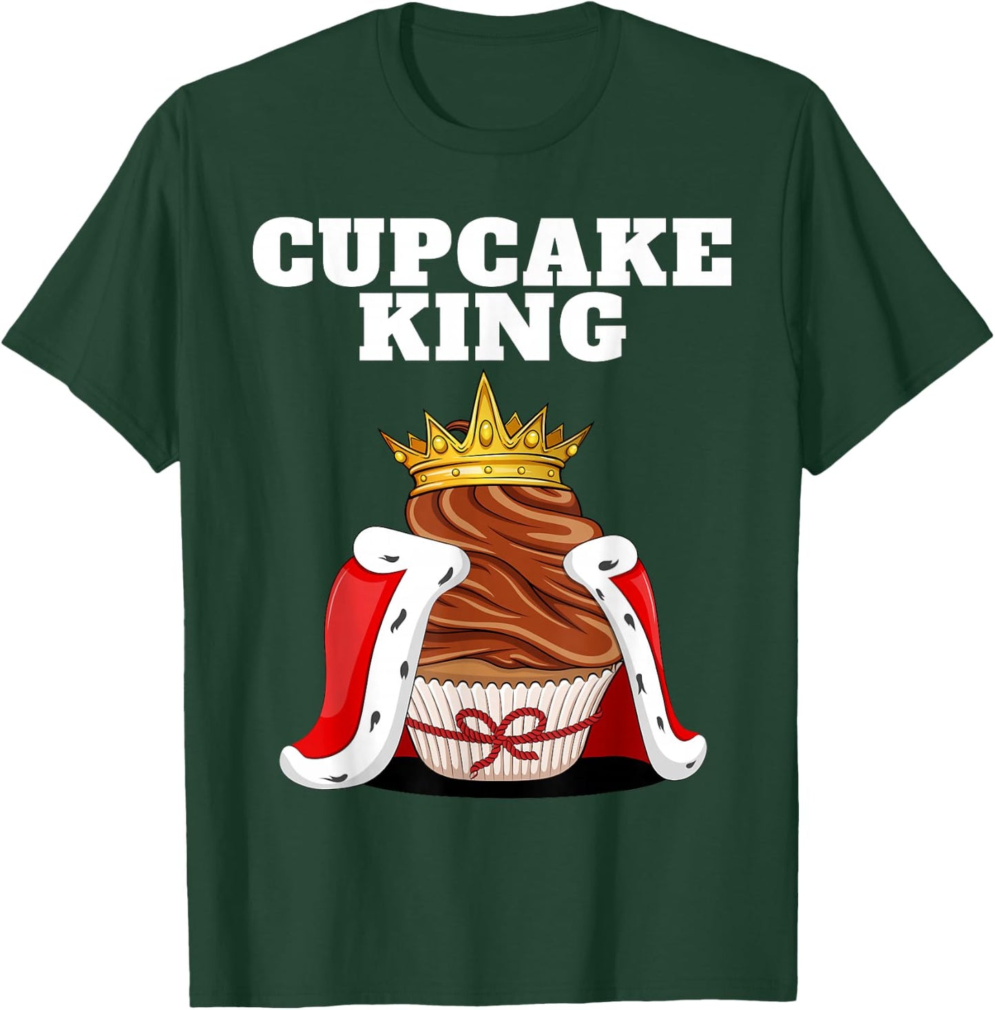 Cupcake King | Home Cake Baking Shirt | Cute Cupcake T-Shirt - T-Shirt | Forest