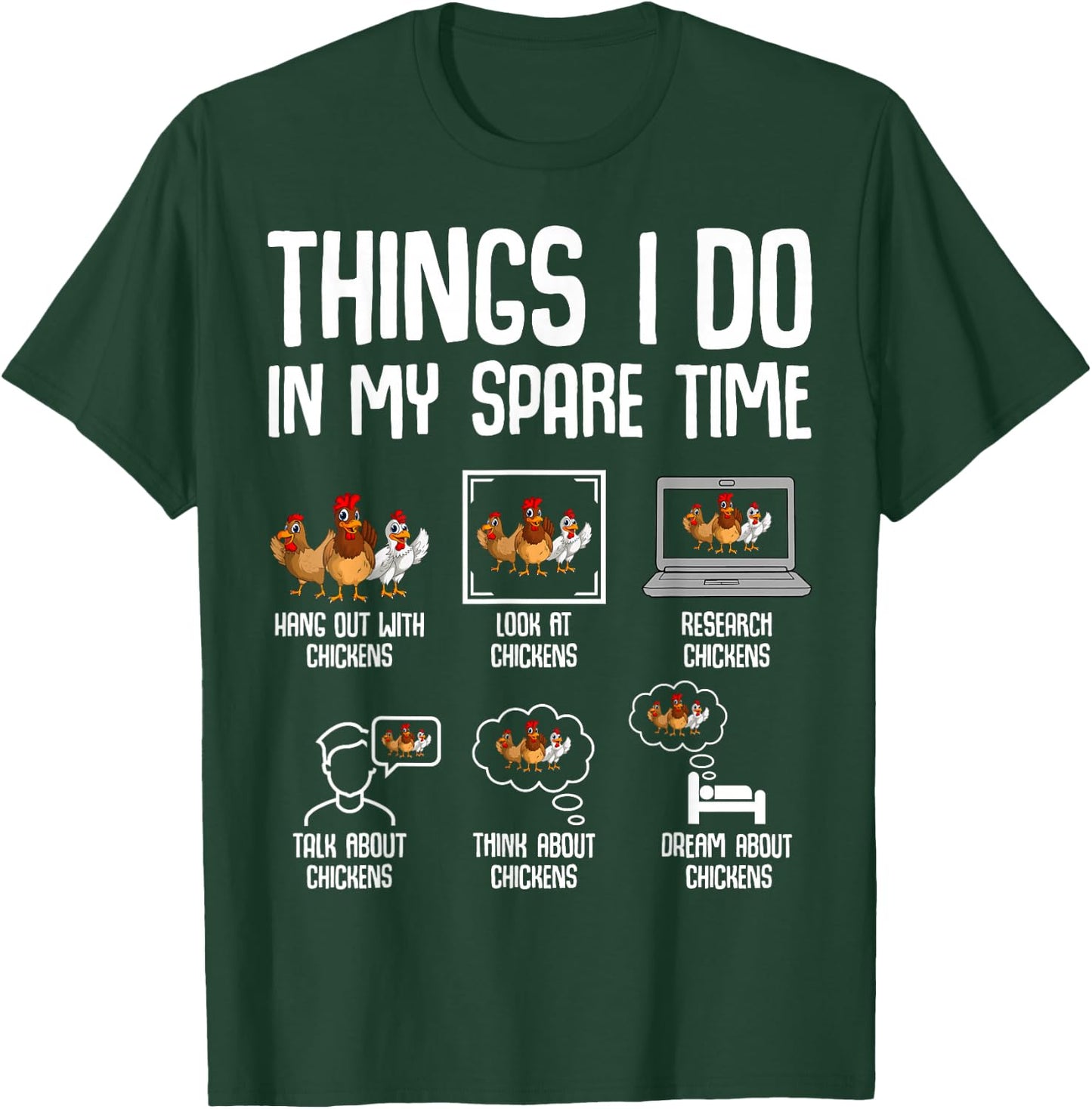 Chicken Things I Do in My Spare Time Women Men Kids T-Shirt - T-Shirt | Forest