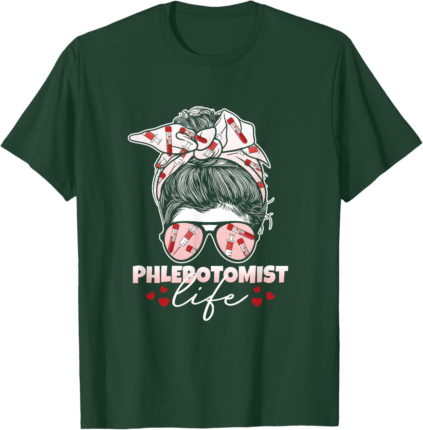 Phlebotomist Life Messy Bun Women Nurse Phlebotomy T-Shirt - T-Shirt | Forest