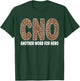 CNO Leopard Nurse Life Chief Nursing Officer T-Shirt - T-Shirt | Forest