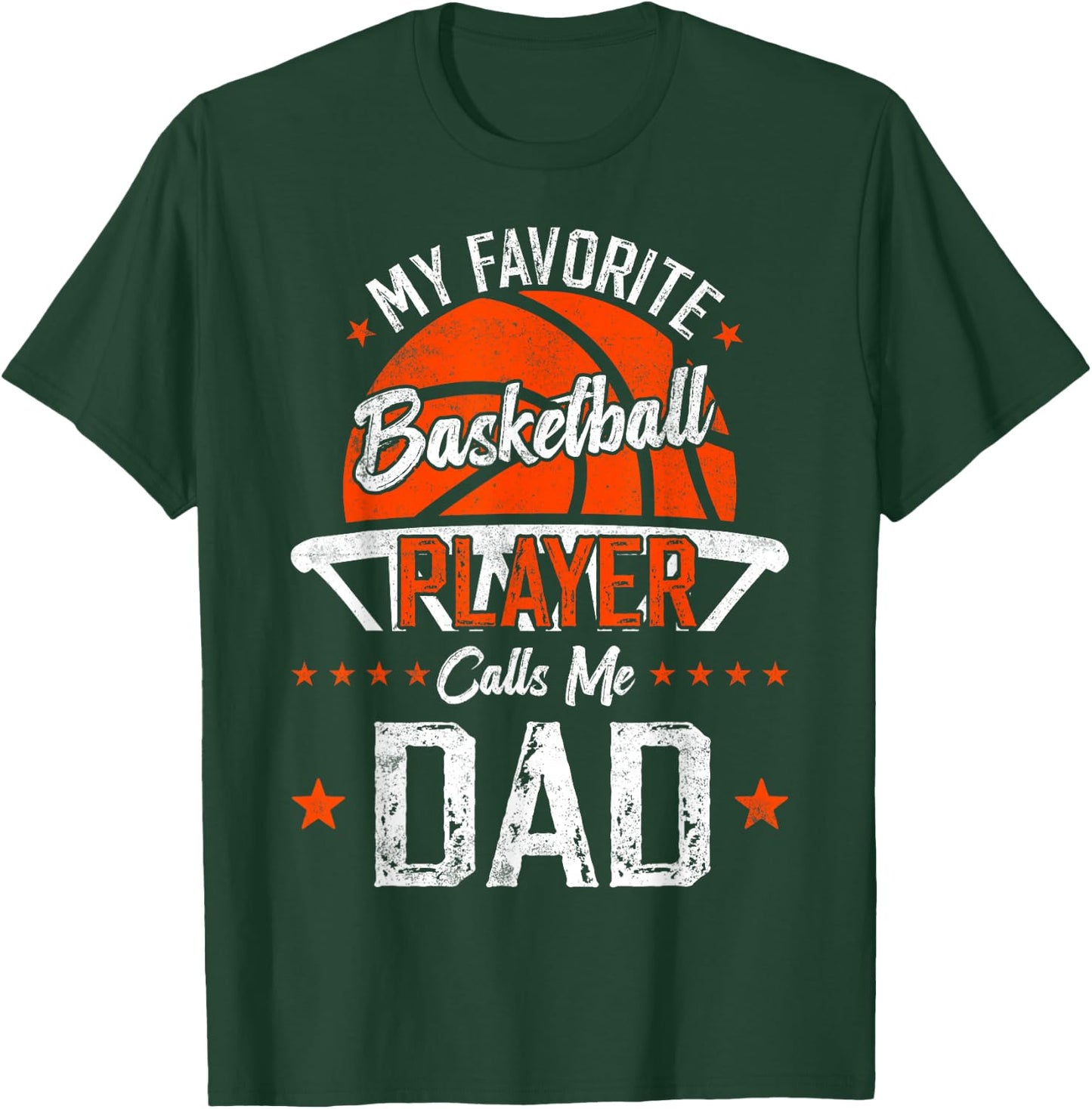 my favorite Basketball player calls me dad funny Basketball T-Shirt - T-Shirt | Forest