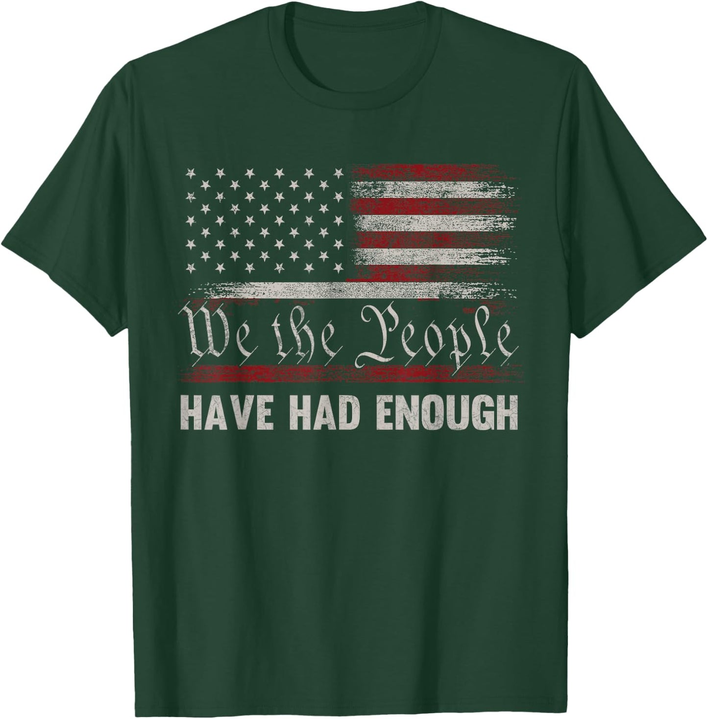 We the People have had enough Vintage US America Flag T-Shirt - T-Shirt | Forest