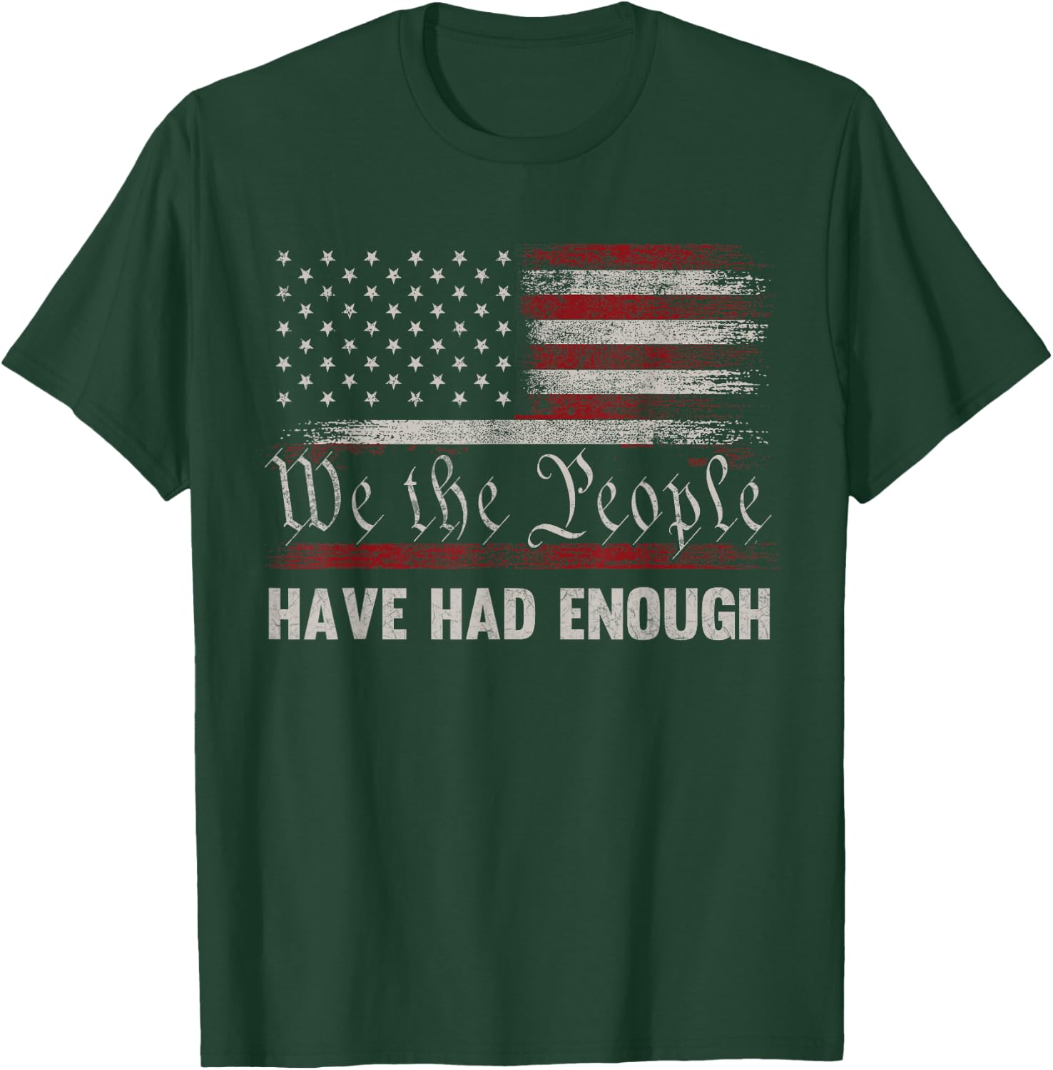 We the People have had enough Vintage US America Flag T-Shirt - T-Shirt | Forest