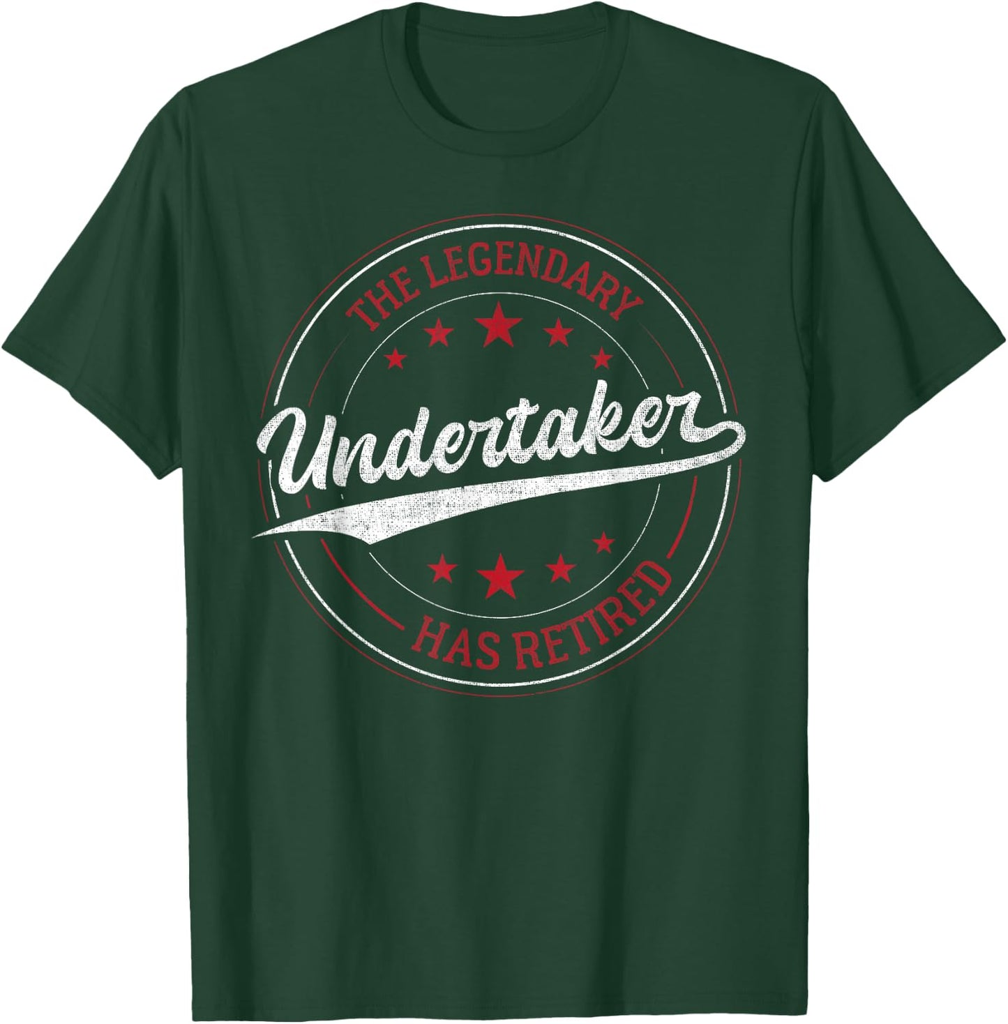 The Legendary Undertaker in Retirement T-Shirt - T-Shirt | Forest