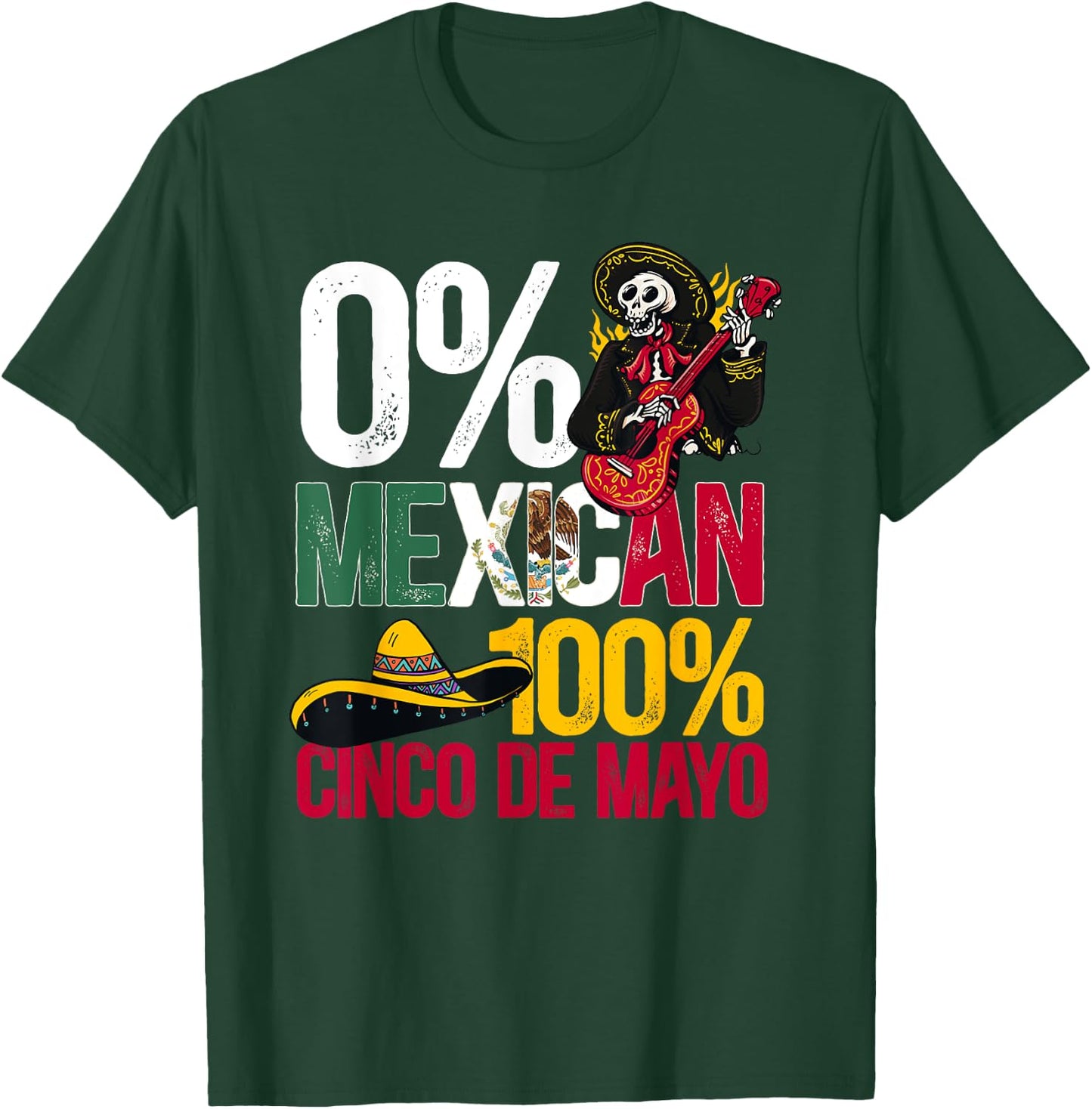 0% Mexican 100% Cinco De Mayo Mexico Festival T-Shirt - T-Shirt | Forest