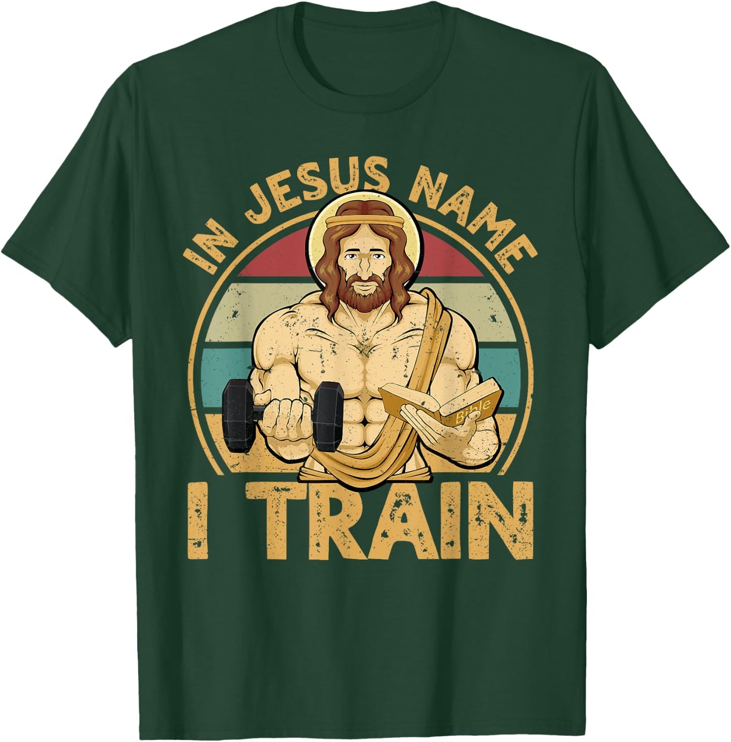 In Jesus Name I Train Christian Workout Jesus Gym T-Shirt - T-Shirt | Forest