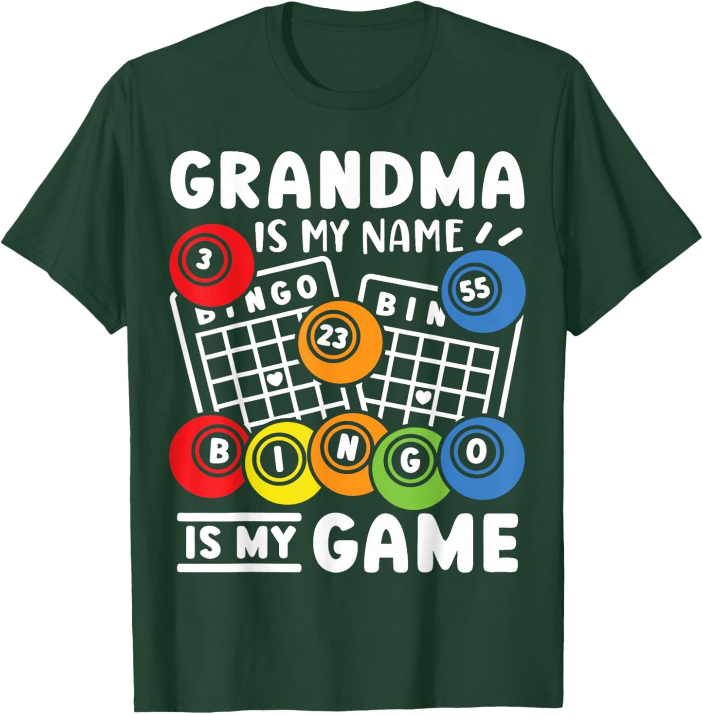 Bingo Grandma Is My Name And Bingo Is My Game T-Shirt - T-Shirt | Forest