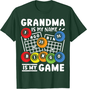Bingo Grandma Is My Name And Bingo Is My Game T-Shirt - T-Shirt | Forest
