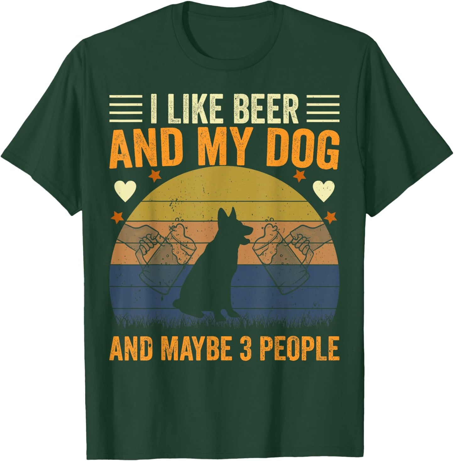 I Like Beer and My Dog And Maybe 3 People Funny Vintage Men Women T-Shirt - T-Shirt | Forest
