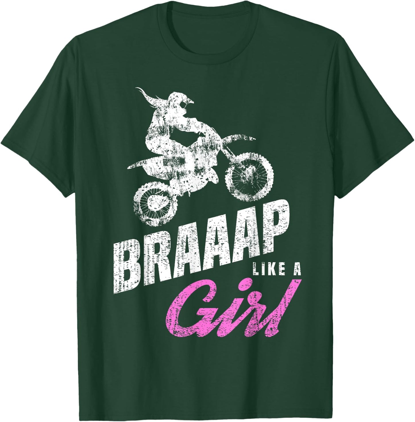 Braaap Like a Girl | Dirt Biking | Girls Dirt Bike T-Shirt - T-Shirt | Forest