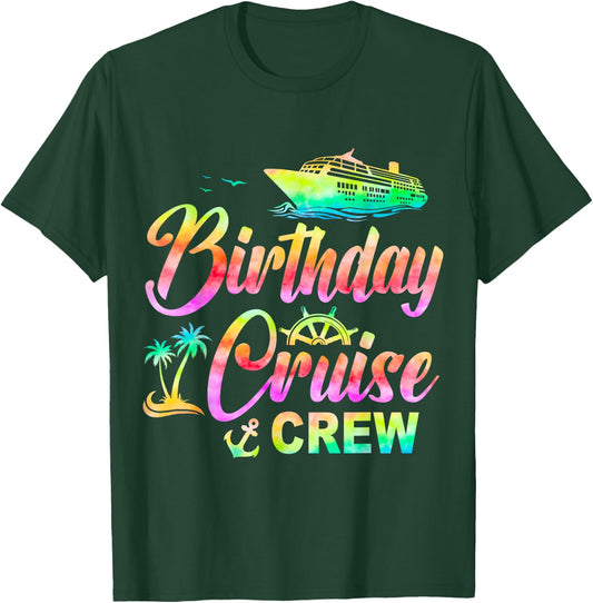 Birthday Cruise Crew Cruise Ship Birthday Cruising Trip T-Shirt - T-Shirt | Forest