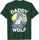 Daddy Wolf with Wolf Dad and Girl Wolf on Fathers Day T-Shirt - T-Shirt | Forest