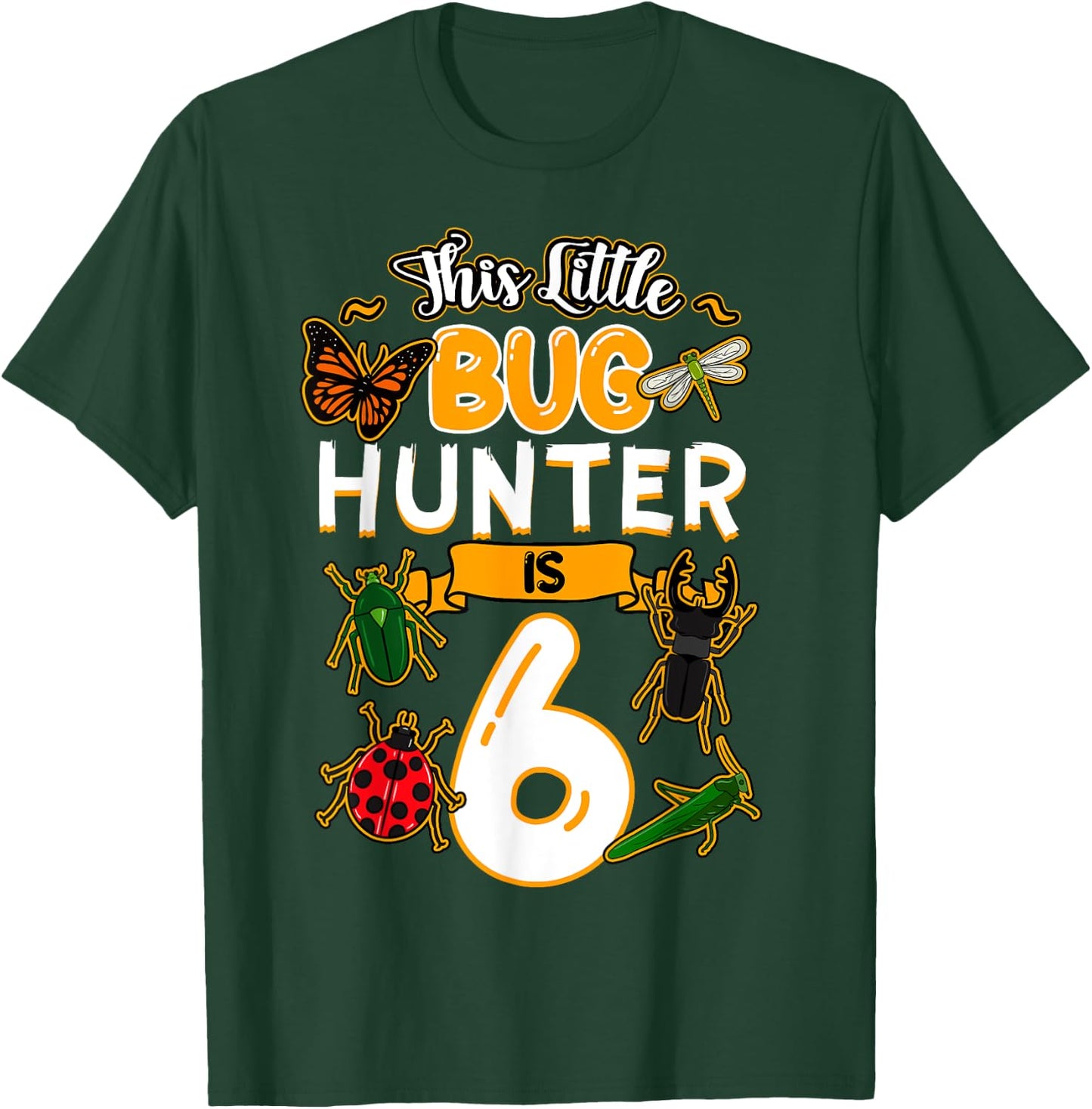 This Little Bug Hunter Is 6 Birthday Insect Bday Party T-Shirt - T-Shirt | Forest
