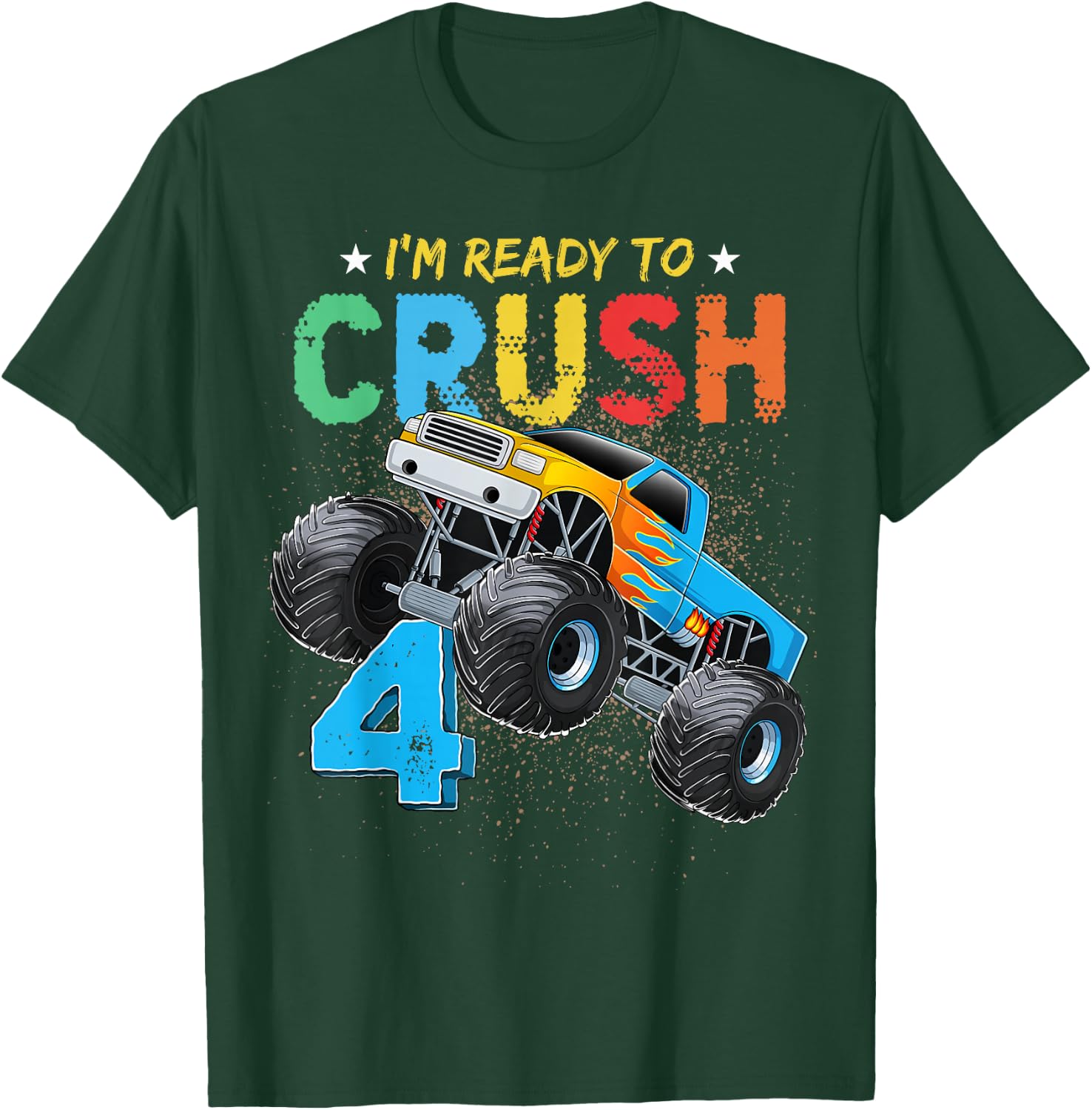Ready To Crush 4 Monster Truck 4th Birthday Boys Kids T-Shirt - T-Shirt | Forest