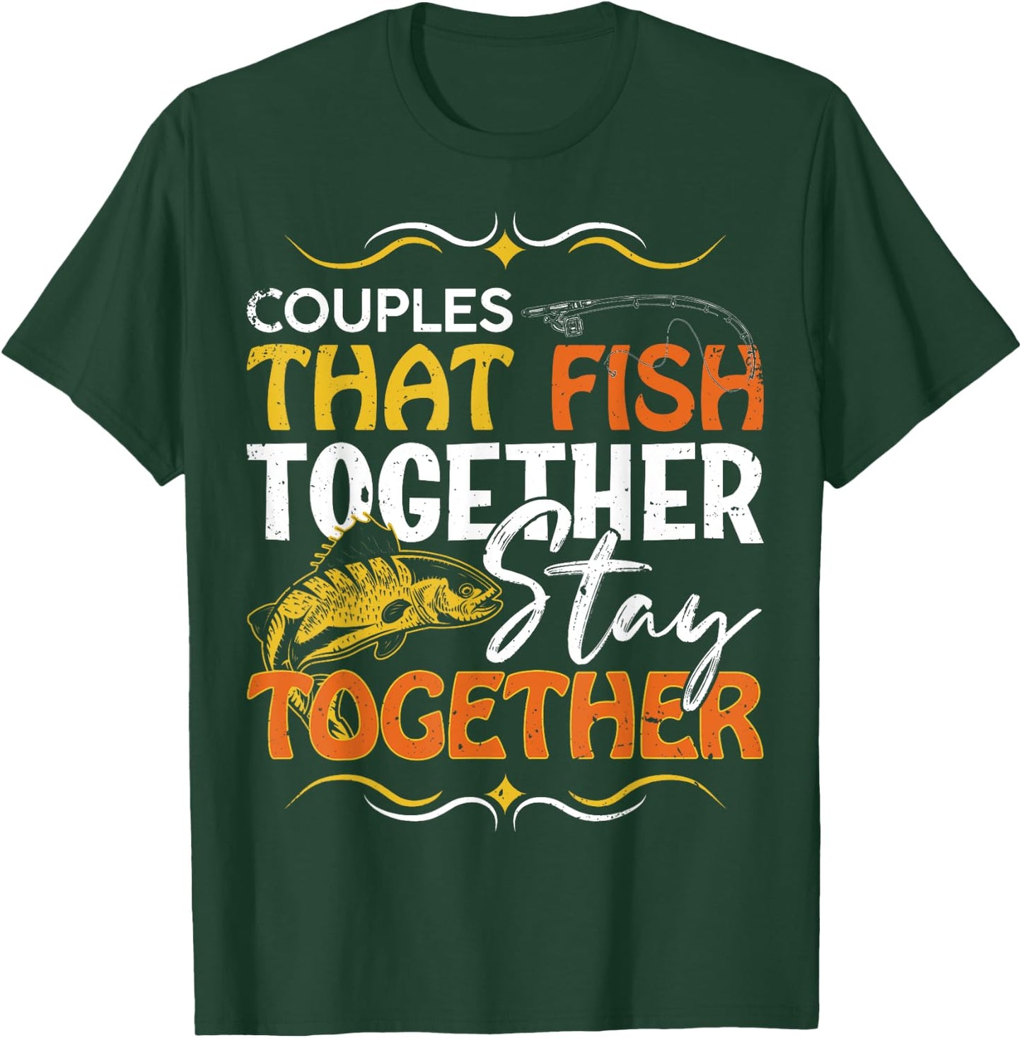 Couples That Fish Together Matching Couples Fishing T-Shirt - T-Shirt | Forest