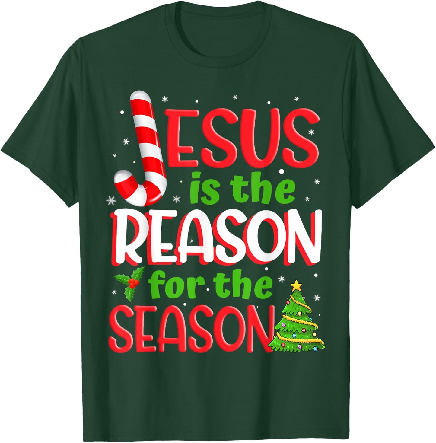 Jesus Is The Reason For The Season Christmas Xmas Candy Cane T-Shirt - T-Shirt | Forest