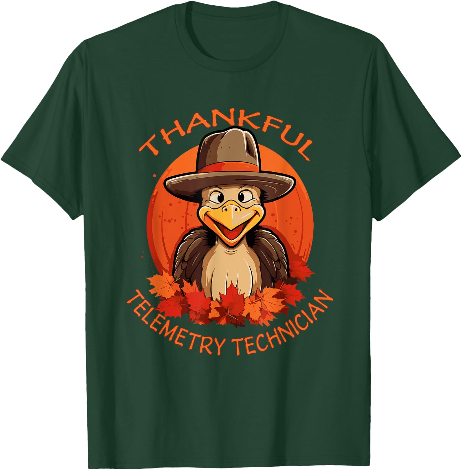 Telemetry Technician Funny Thanksgiving Turkey & Fall T-Shirt - T-Shirt | Forest