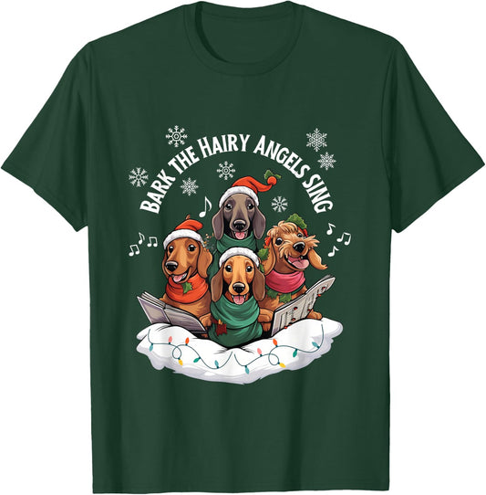 Beans Hot Dachshund Christmas Bark The Hairy Angels Sing Funny Dog T-Shirt - T-Shirt | Forest