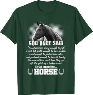 God Once Said - So God Created The Horse T-Shirt - T-Shirt | Forest