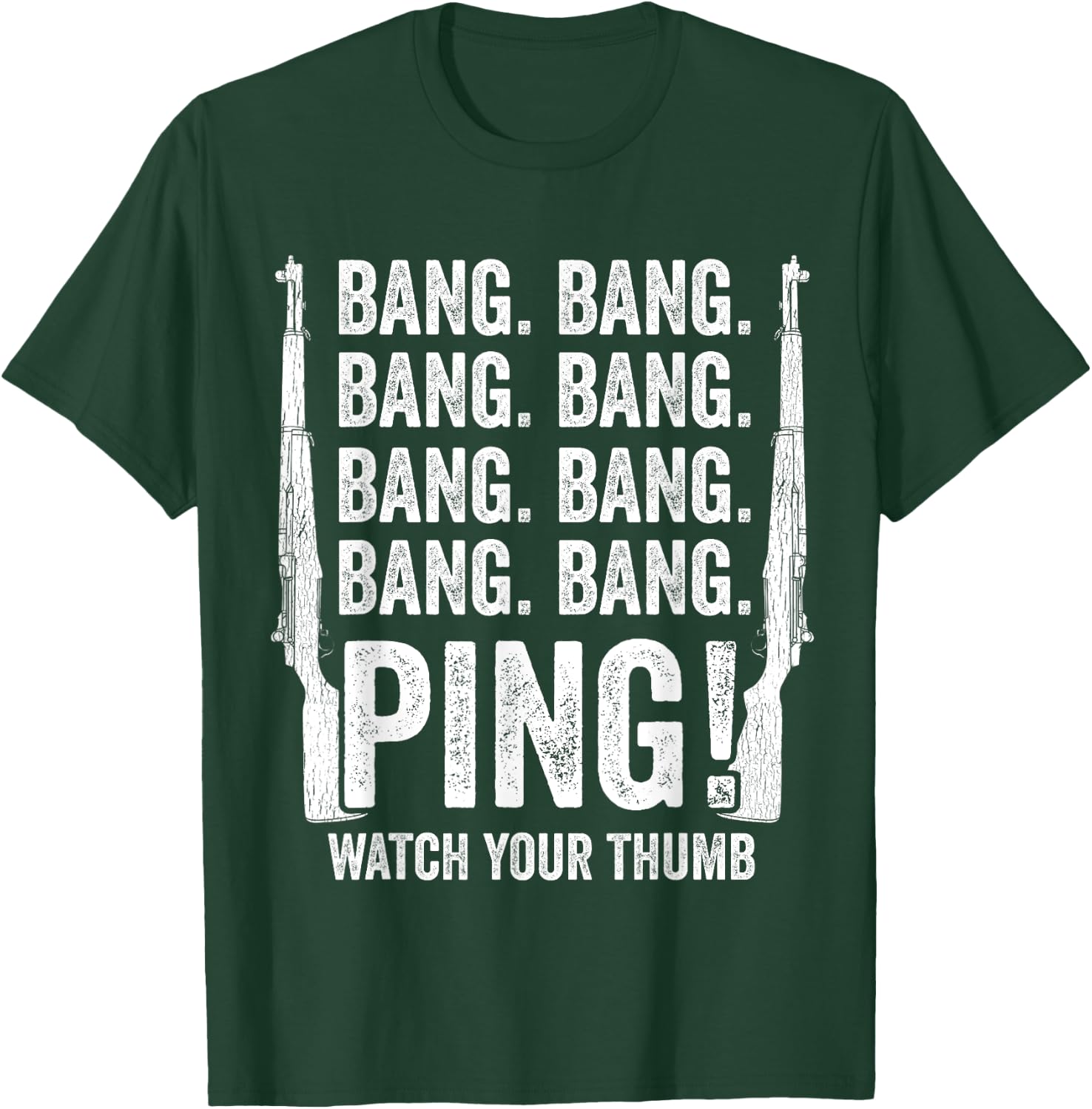 M1 Garand Rifle Bang Ping Funny WW2 WWII Army 30-06 T-Shirt - T-Shirt | Forest