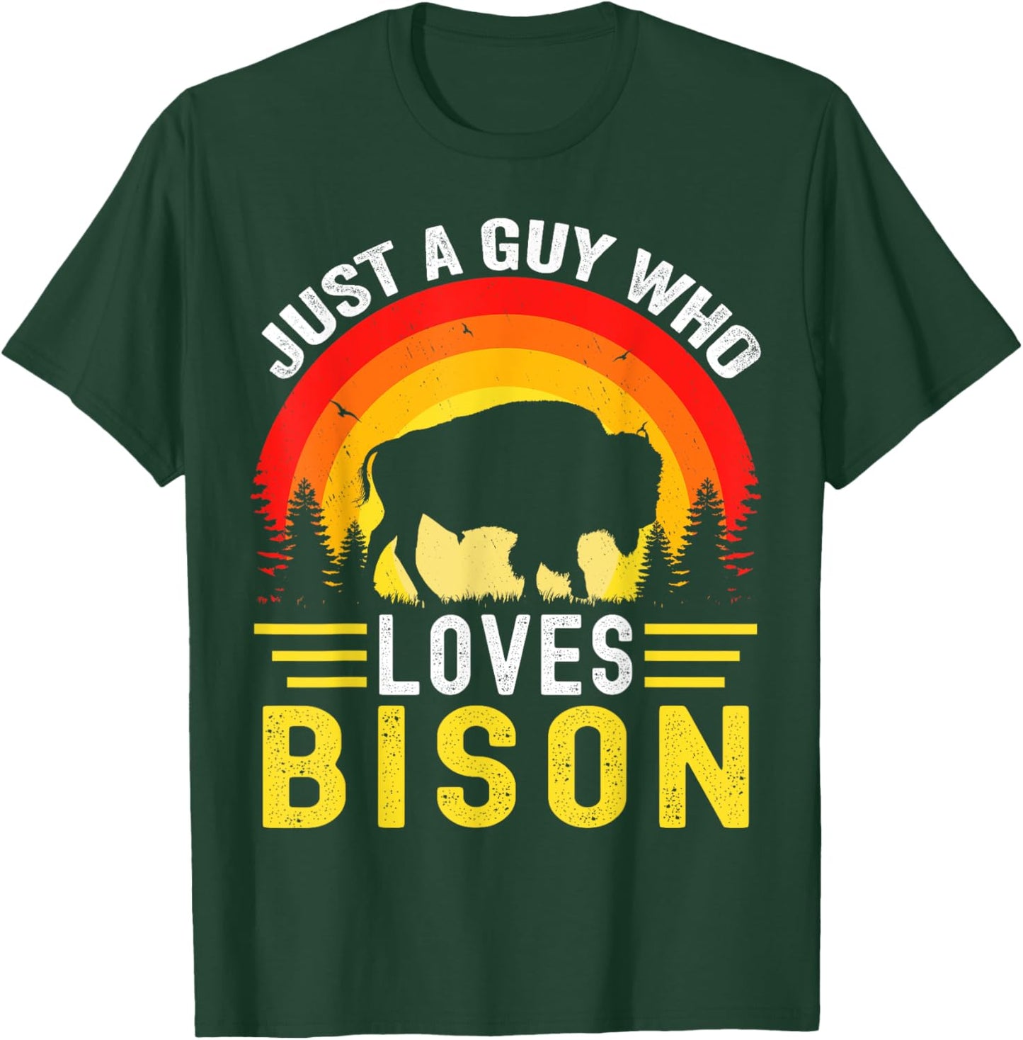 Just A Guy Who Loves Bison Retro Vintage American Bison T-Shirt - T-Shirt | Forest