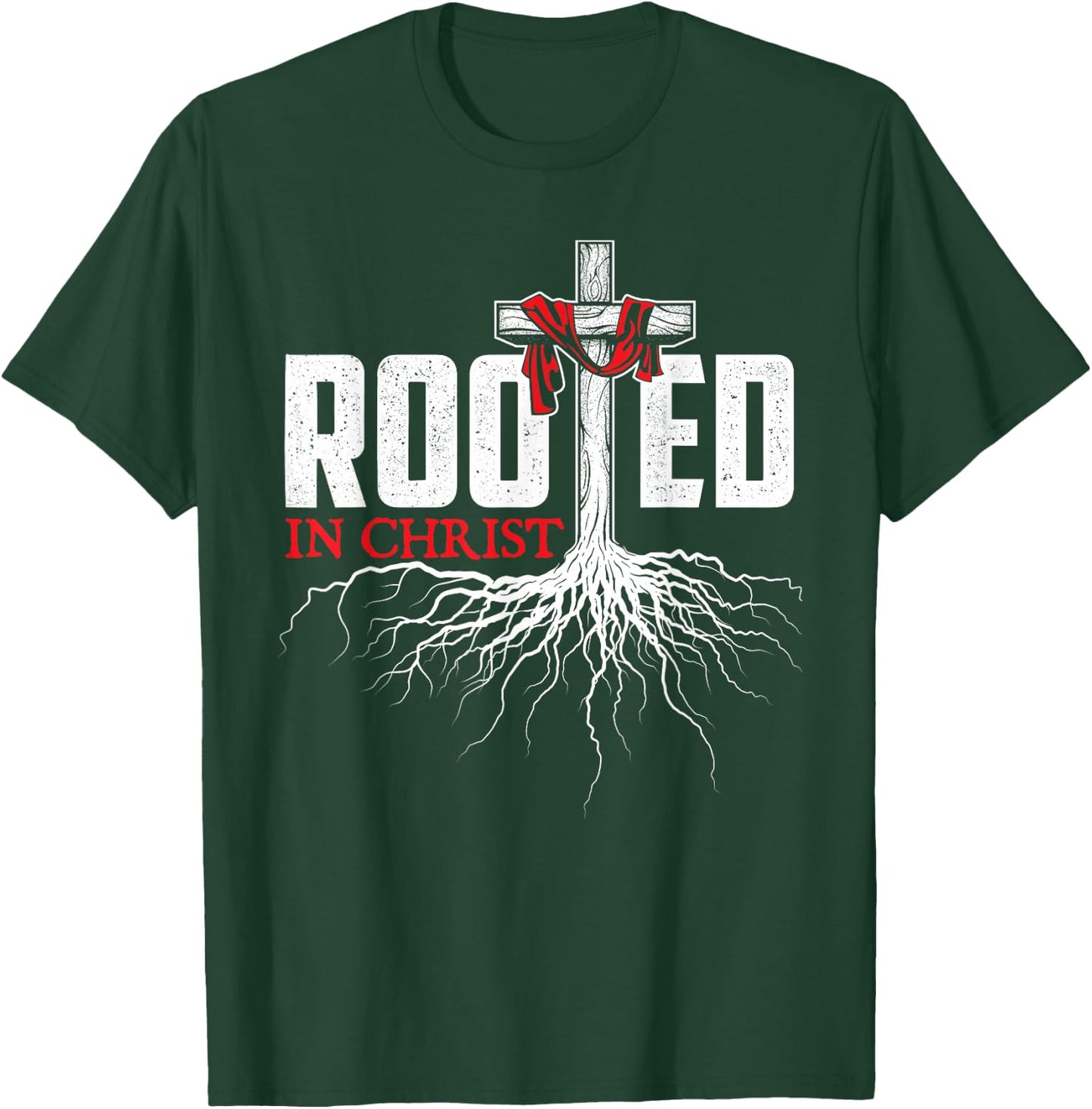Rooted In Christ - Christian Faith Religious Jesus Christ T-Shirt - T-Shirt | Forest