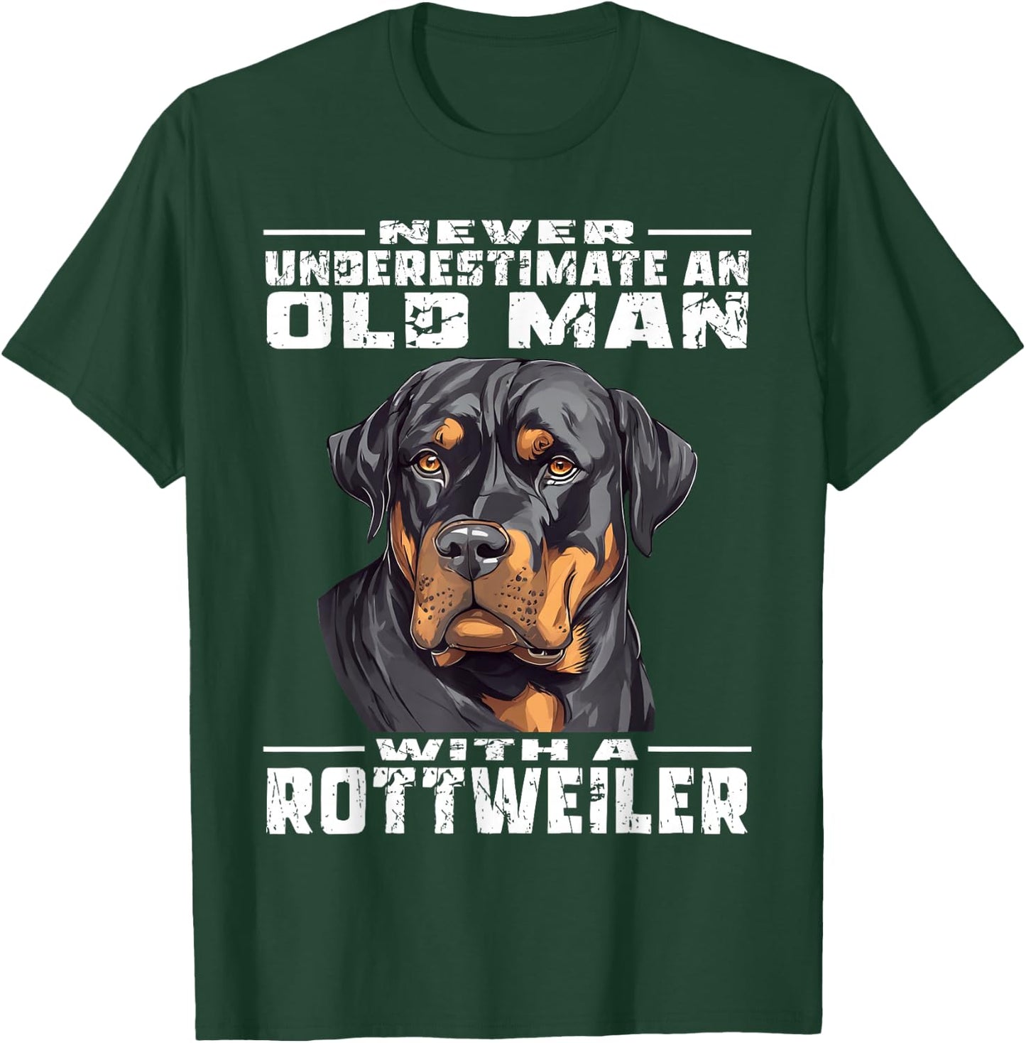 Never Underestimate an Old Man with a Rottweiler T-Shirt - T-Shirt | Forest