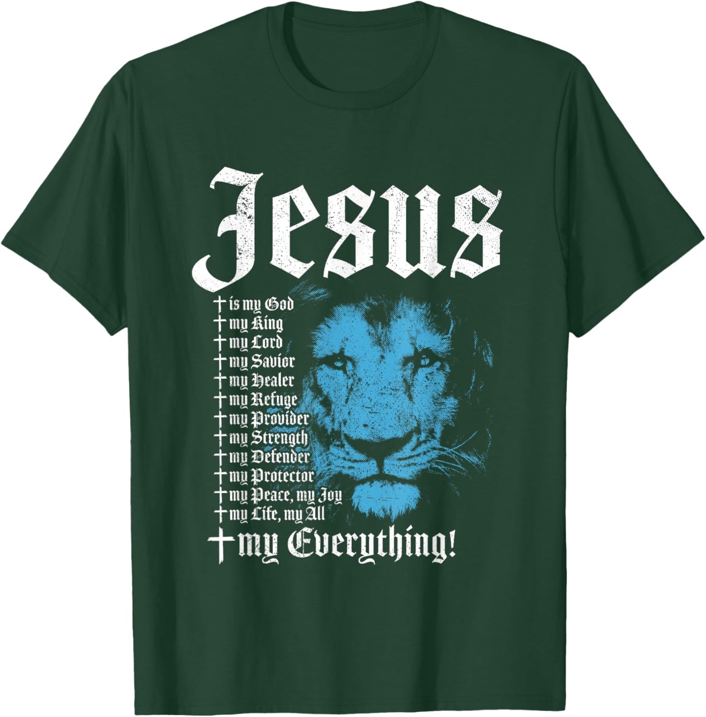 Jesus Is My God King Lord Savior Protector Lion Christian T-Shirt - T-Shirt | Forest
