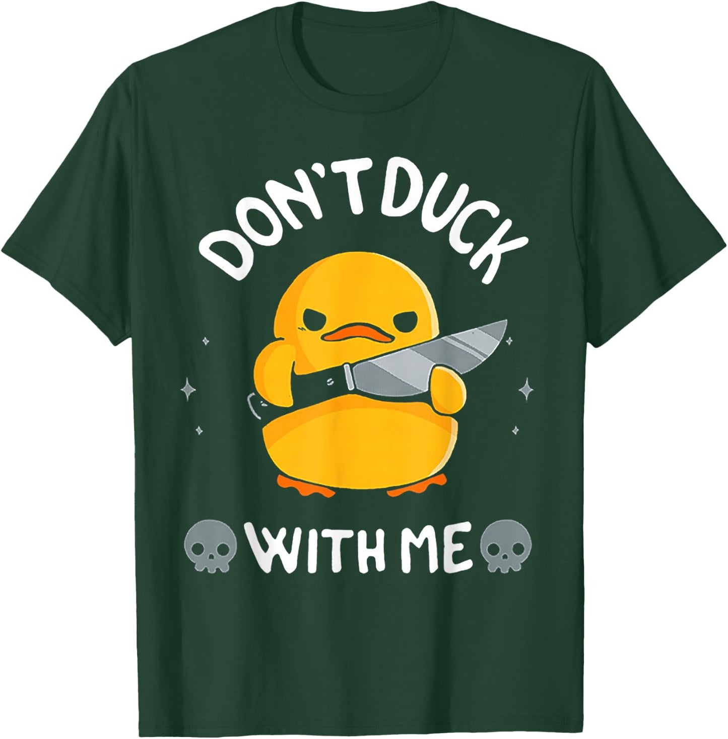 Don't Duck With Me Funny Duck Kinife T-Shirt - T-Shirt | Forest