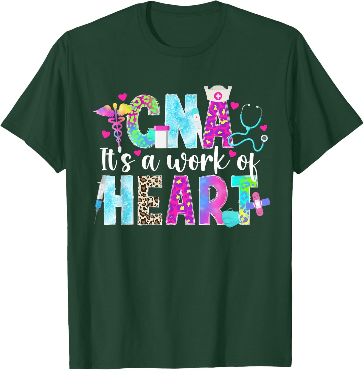 CNA Work Of Heart Certified Nursing Assistant CNA Nurse T-Shirt - T-Shirt | Forest