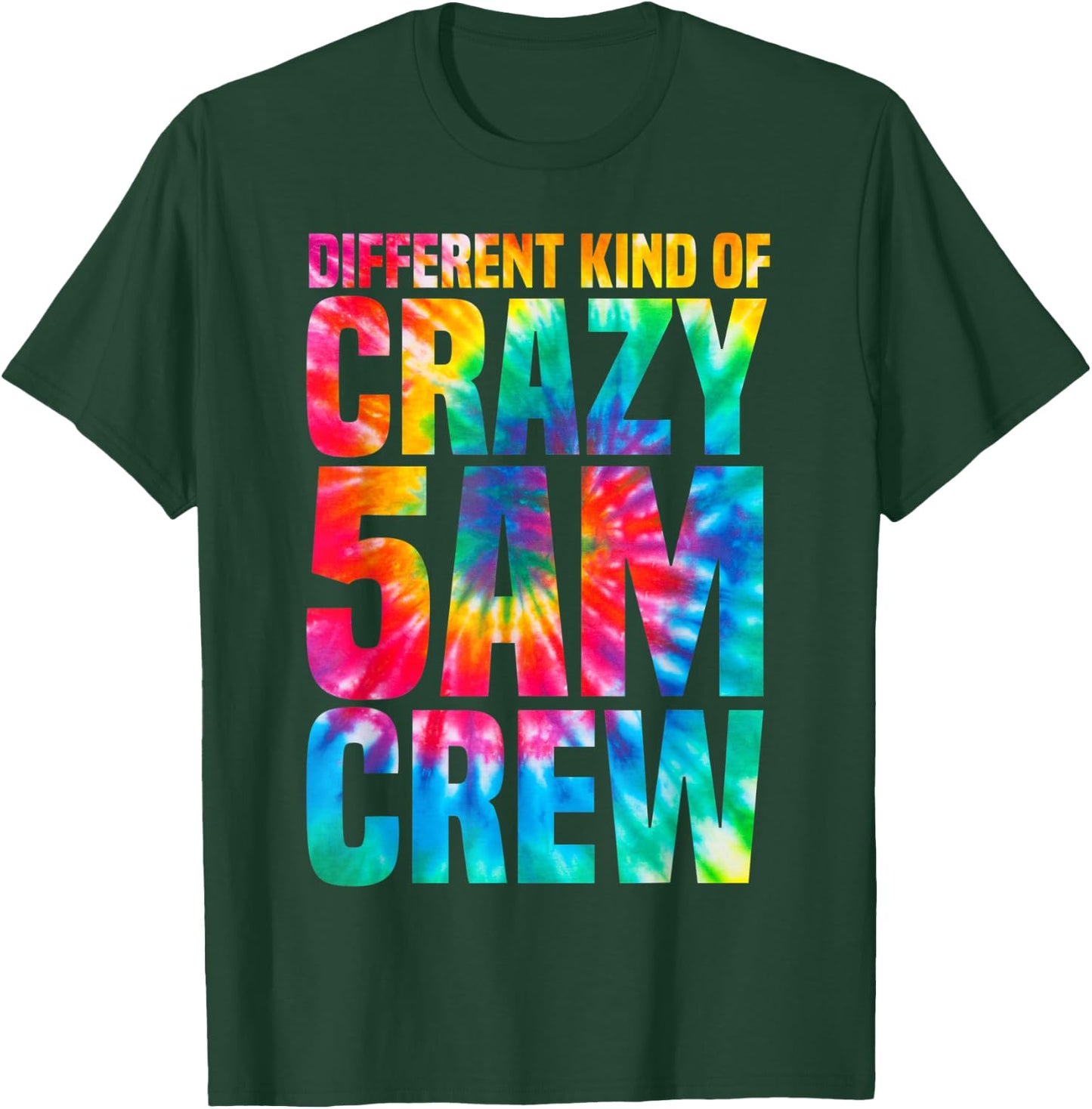 Workout Squad 5 AM Crew Funny Gym Saying Tie Dye T-Shirt - T-Shirt | Forest