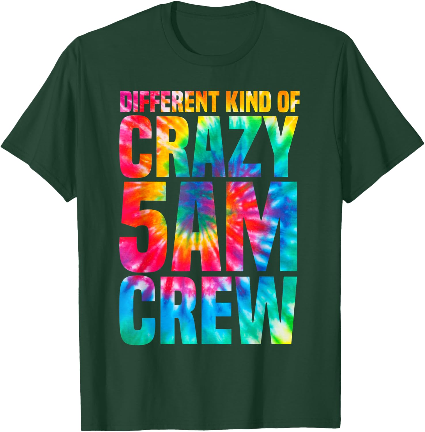 Workout Squad 5 AM Crew Funny Gym Saying Tie Dye T-Shirt - T-Shirt | Forest