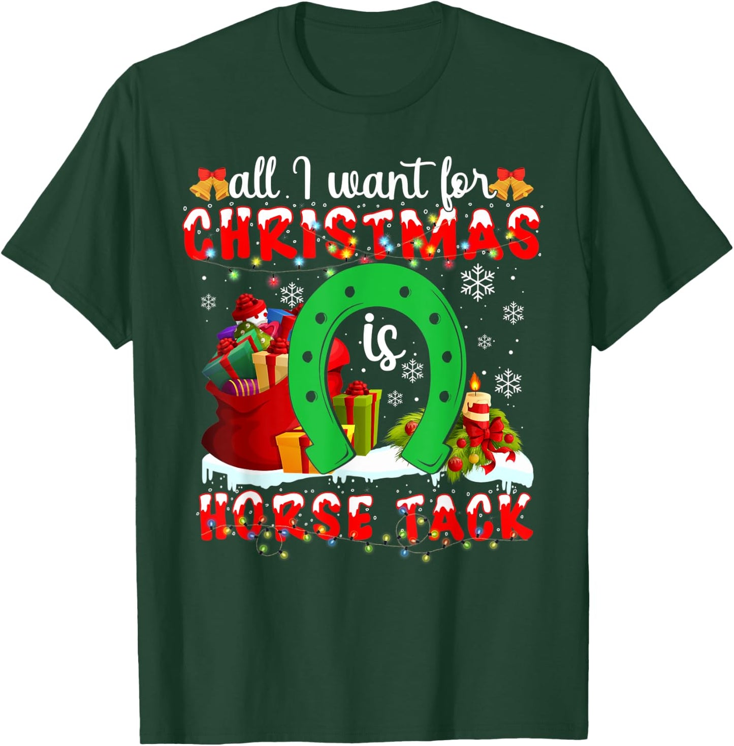 I Want For Christmas Is Horse Tack Funny T-Shirt - T-Shirt | Forest