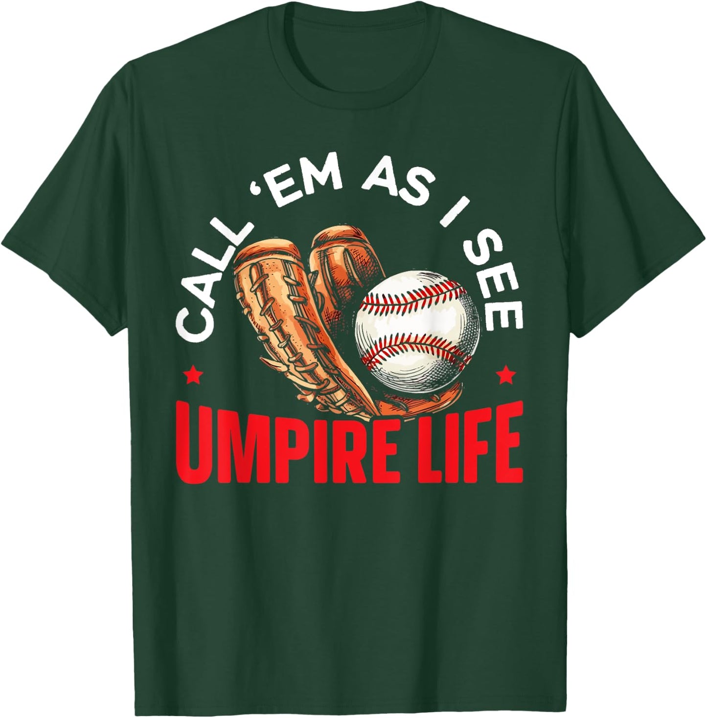 Baseball Umpire Baseball Player Baseball Team Sport T-Shirt - T-Shirt | Forest