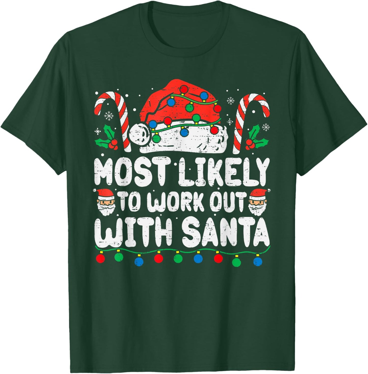 Most Likely To Work Out With Santa Christmas Xmas Funny Gym T-Shirt - T-Shirt | Forest