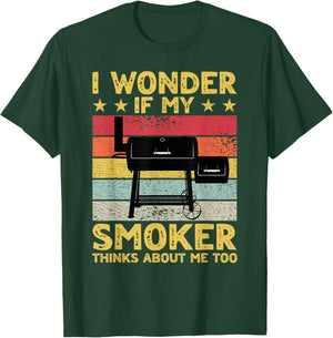 I Wonder If My Smoker Thinks About Me Too Funny BBQ Grill T-Shirt - T-Shirt | Forest