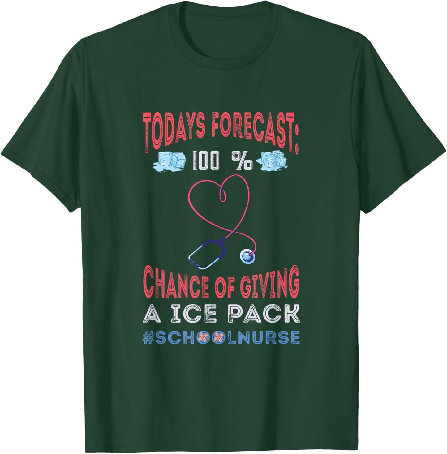 Todays Forecast School Nurse Cares First Aid Back to School T-Shirt - T-Shirt | Forest