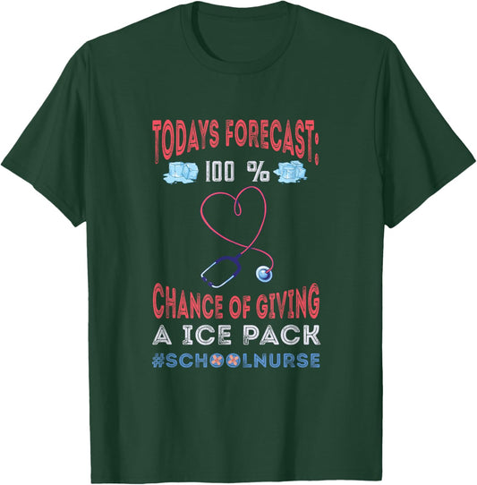 Todays Forecast School Nurse Cares First Aid Back to School T-Shirt - T-Shirt | Forest