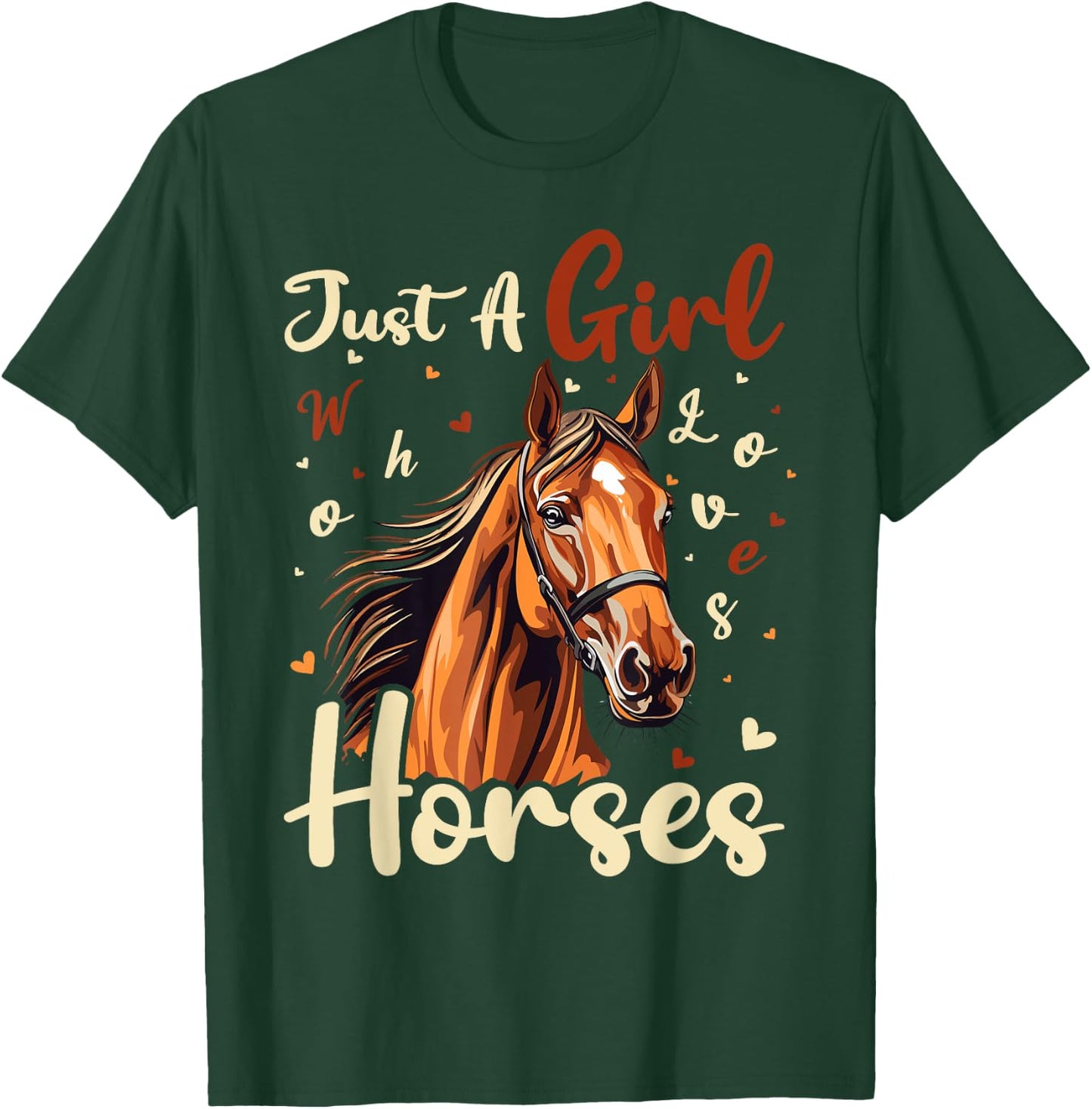 Horse Lover Just A Girl Who Loves Horses T-Shirt - T-Shirt | Forest